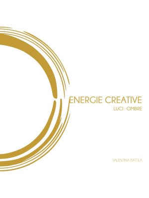 Energie creative. Luci ombre