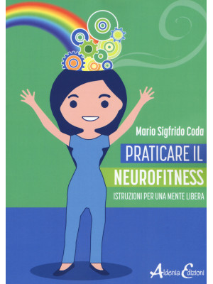 Praticare il neurofitness: ...
