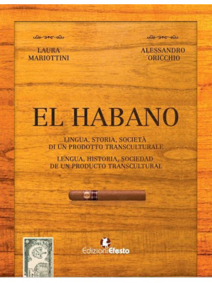 El habano. Lingua, storia, ...