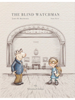 The blind watchman. Ediz. a...