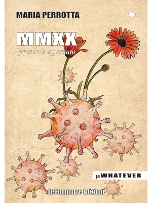 MMXX. Presente e passato