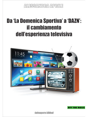 Da «La Domenica Sportiva» a...