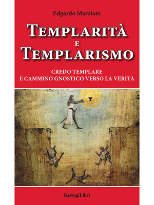 Templarità e templarismo. C...