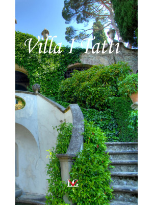 Villa I Tatti. Ediz. italia...
