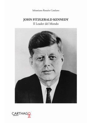 John Fitzgerald Kennedy. Il...