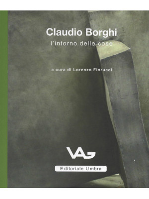 Claudio Borghi. L'intorno d...