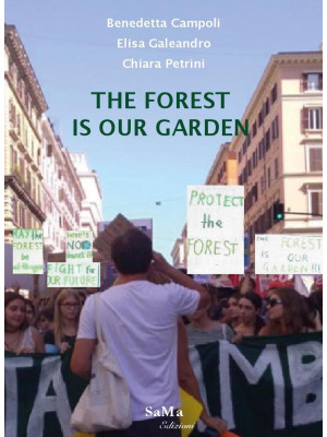 The forest is our garden