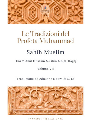 Sahih Muslim. Vol. 7