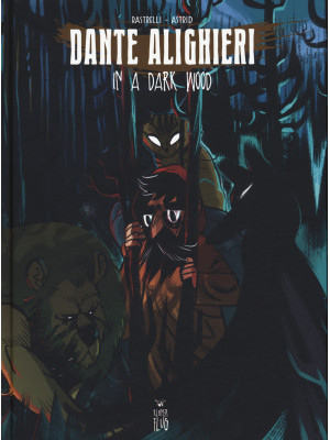 Dante Alighieri. In a dark ...