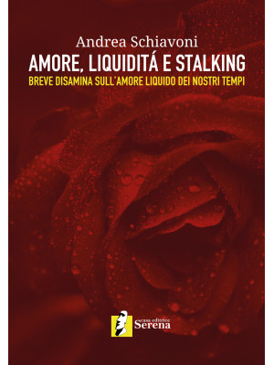 Amore, liquidità e stalking...