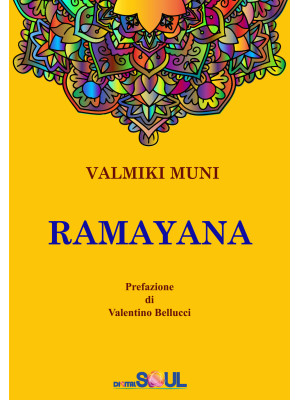 Ramayana. La storia dell'Av...