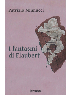 I fantasmi di Flaubert