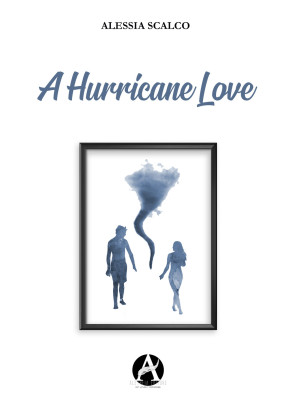 A hurricane love. Ediz. ita...