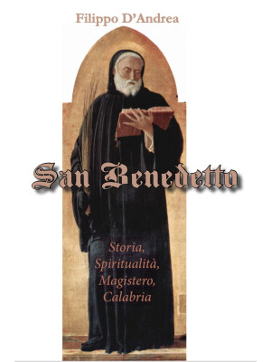 San Benedetto. Storia, spir...