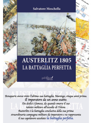 Austerlitz 1805. La battagl...