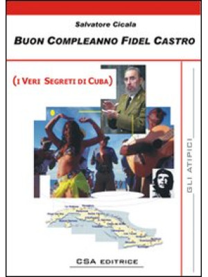 Buon compleanno Fidel Castr...