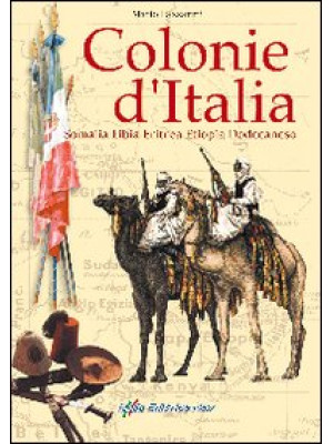 Colonie d'Italia. Somalia, ...