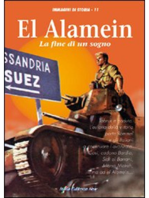 El Alamein. La fine di un s...