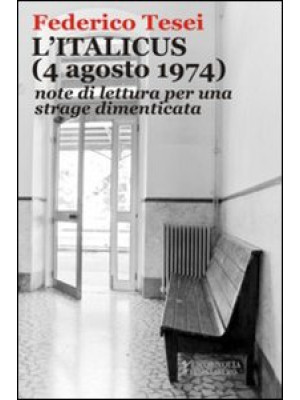 L'Italicus (4 agosto 1974)....