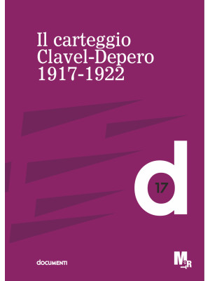 Il carteggio Clavel-Depero....