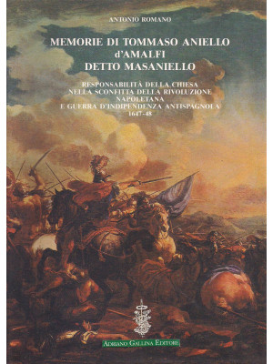 Memorie di Tommaso Aniello ...
