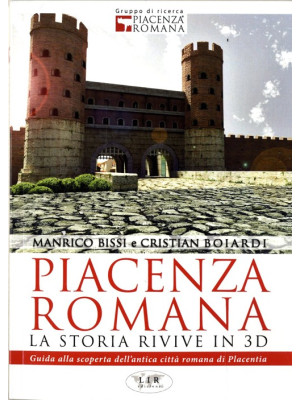 Piacenza romana. La storia ...