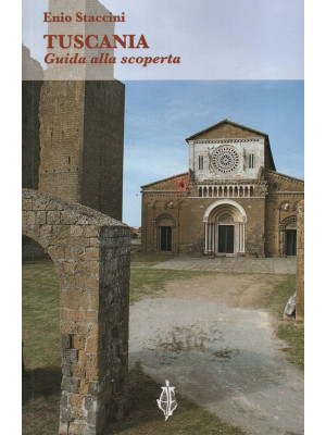 Tuscania. Guida alla scoperta