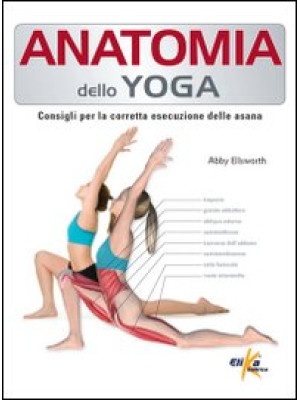 Anatomia dello yoga. Consig...