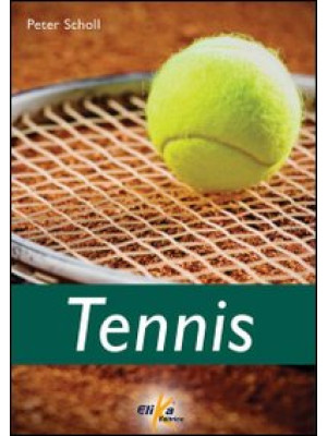Tennis. Ediz. illustrata