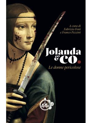 Jolanda & Co. Le donne peri...