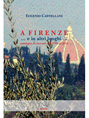 A Firenze... e in altri luo...