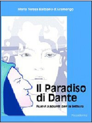Il paradiso di Dante. Nuovi...