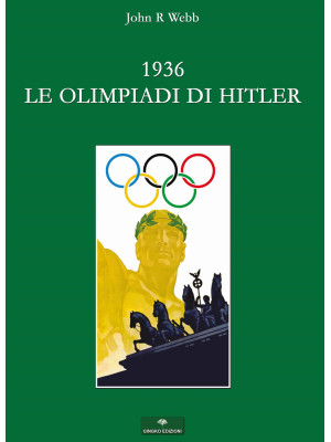 1936. Le Olimpiadi di Hitle...