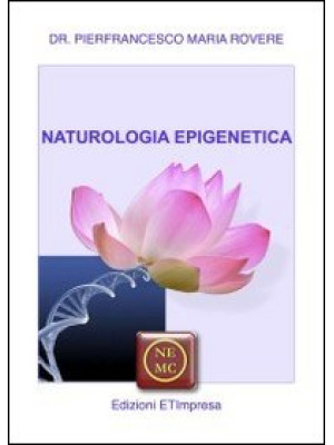 Naturologia epigenetica. Ol...