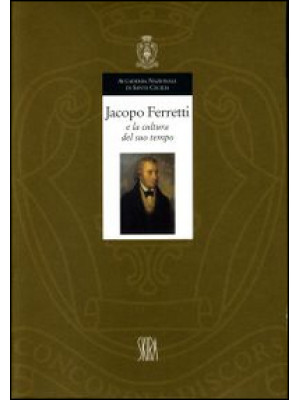 Jacopo Ferretti e la cultur...