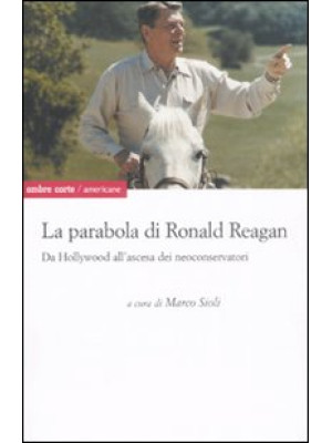 La parabola di Ronald Reaga...