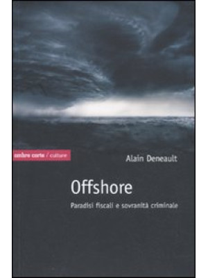 Offshore. Paradisi fiscali ...