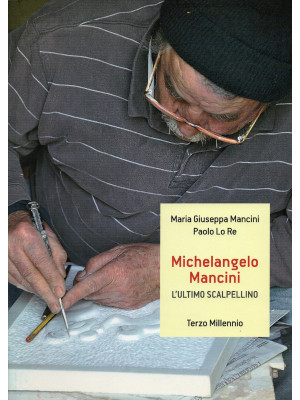 Michelangelo Mancini. L'ult...