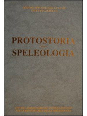 Protostoria della speologia...