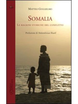 Somalia. Le ragioni storich...