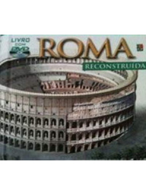 Roma ricostruita. Ediz. por...