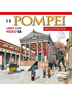 Pompei ricostruita. Ediz. r...