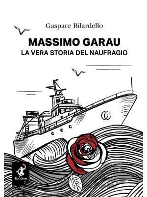 Massimo Garau. La vera stor...