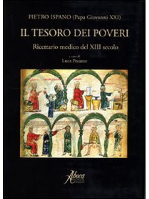 Il tesoro dei poveri. Ricettario medico del XIII secolo