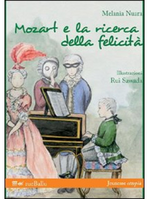Mozart e la ricerca della felicità