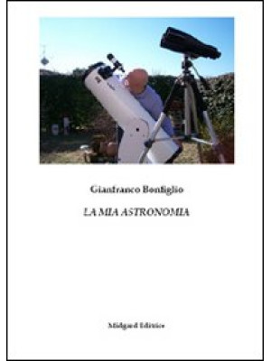 La mia astronomia