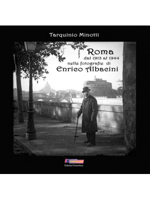 Roma dal 1913 al 1944 nelle...