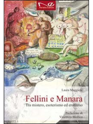 Fellini e Manara. Tra miste...