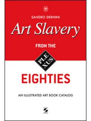 Art slavery. From the eight...
