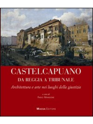 Castel Capuano da Reggia Tr...